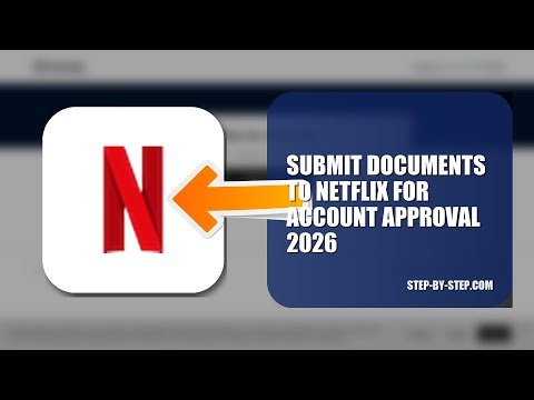 How To Submit Documents To Netflix For Account Approval 2026 (STEP BY STEP)