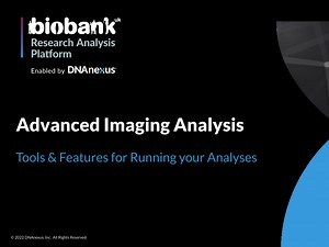 Advanced Imaging Analysis Tools & Features for Running your Analyses