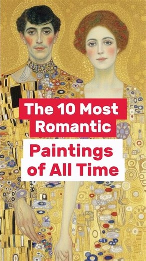 The 10 Most Romantic Paintings of All Time