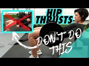 STOP DOING YOUR HIP THRUSTS WRONG!