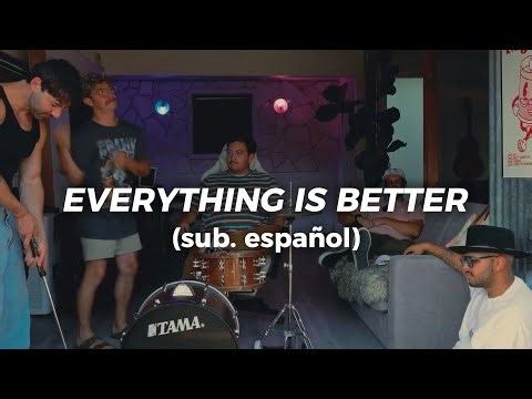 EVERYTHING IS BETTER - Hopeful. | sub. español + lyrics