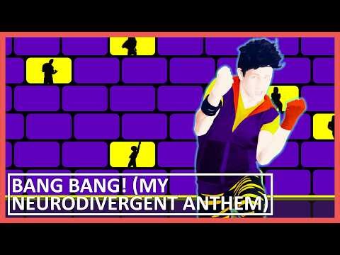 Just Dance 2025 Edition Fanmade Mashup - BANG BANG! (My Neurodivergent Anthem)