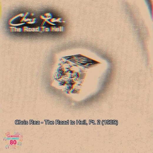 Chris Rea – The Road to Hell, Pt. 2 (1989)