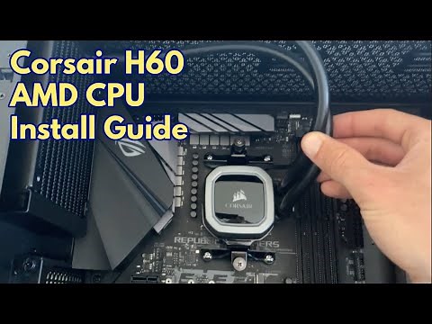 Corsair H60 AMD CPU Install Guide