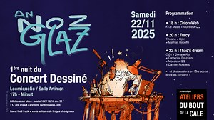 AN NOZ GLAZ - Nuit du Concert dessiné