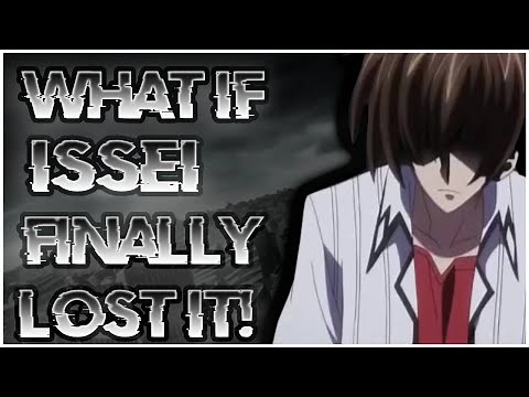 What If Issei Finally Lost It [The Movie!]