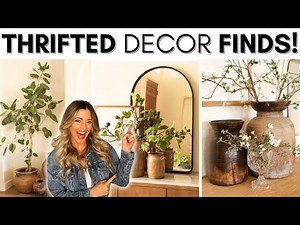 THRIFTING HIGH-END HOME DECOR || STYLING THRIFTED DECOR || HOME DECORATING IDEAS ON A BUDGET