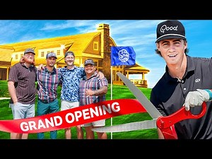 We Opened a Golf Course!