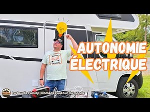 #91 - 💡 How to be ELECTRICALLY AUTONOMOUS with your CAMPER? Become a NOMADIC