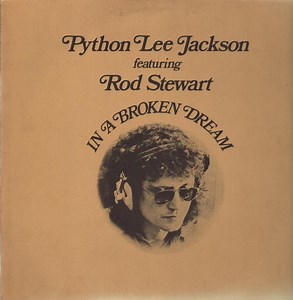 Python Lee Jackson Featuring Rod Stewart - In A Broken Dream