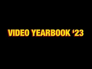 Class of 2023 Video Yearbook