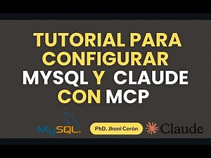 Como configurar MySQL y CLAUDE por medio de MCP