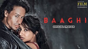 Baaghi Official Trailer | Tiger Shroff & Shraddha Kapoor