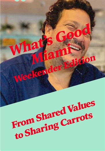 What’s Good Miami — Weekender Edition Carrot Express: Miami’s 30-Year Overnight Success Another very Miami moment from this week’s Miami Minds. Before Carrot Express was everywhere, it showed up in an unexpected way: a real estate office on 71st and Collins, split in half. One side stayed brokerage. The other? A lease opportunity. A call came in. “Carrot Express.” The reaction was simple: I like the product. What followed wasn’t some polished franchise rollout. It was instinct. Trust. And a bet 