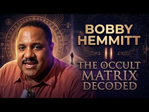 Bobby Hemmitt || The Occult Matrix Decoded