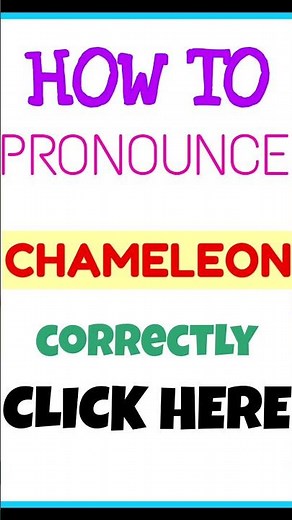 How To Pronounce Chameleon | how to say Chameleon correctly | correct pronunciation of Chameleon