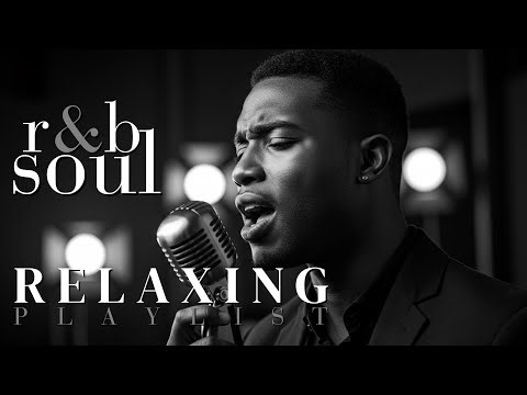 Sunday Playlist Chill & Relax – Smooth R&B Grooves for the Soul