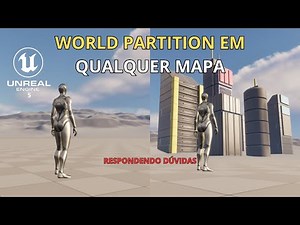 World Partition - Como Ativar Em Qualquer Mapa - Tutorial Unreal Engine 5