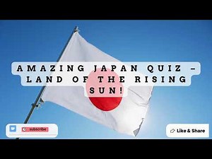 Amazing Japan Quiz – Land of the Rising Sun!