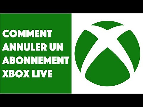 Comment annuler un abonnement Xbox Live ?