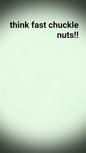 think fast chuckle nutts!!#flashbang#fypシ゚viral #funny