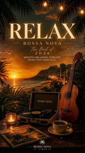 Deep Relax Starts Here 🌴 Smooth Bossa Nova 2026