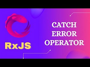 66. RxJS CatchError Operator. Learn Error Handling CatchError Operator for observables Error - RxJS.