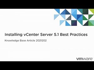 Installing VMware vCenter Server 5.1 best practices KB2021202