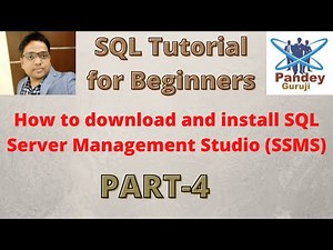 04. How to download and install SQL Server Management Studio (SSMS)