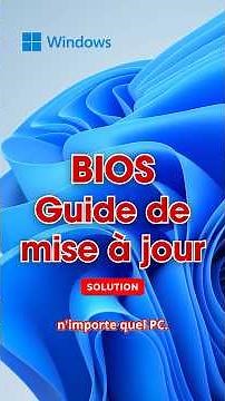 Maj BIOS : POUR TOUS PC