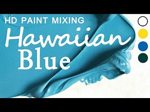 HD Paint Mixing - Hawaiian Blue (Oil)
