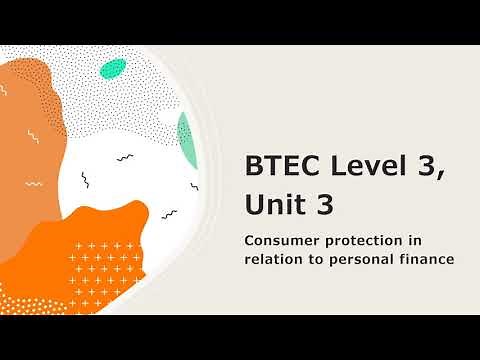 BTEC Business, Level 3, Unit 3, consumer protection (Personal finance