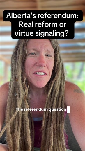Alberta's Referendum: Real Reform or Virtue Signaling?