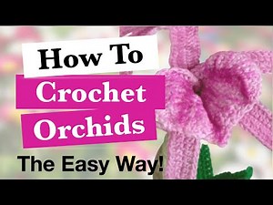 Crochet Orchid Tutorial (With A Realistic Outcome) | Garden Challenge #1