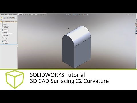 SOLIDWORKS Tutorial 3D CAD Surfacing C2 Curvature