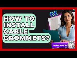 How To Install Cable Grommets? - The Hardware Hub