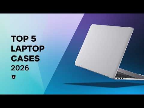 Top 5 Best Hard Shell Laptop Cases in 2026 – Ultimate Protection & Style