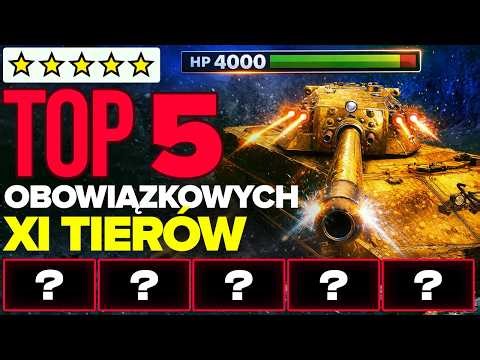 5 MANDATORY TIER XI in WOT