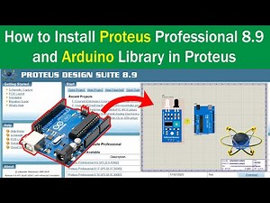 How to Install Proteus Professional 8.9 and Arduino Library in Proteus