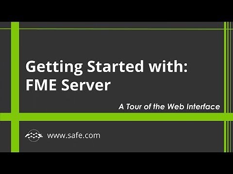 Getting Started with FME Server 2019: A Tour of the Web Interface