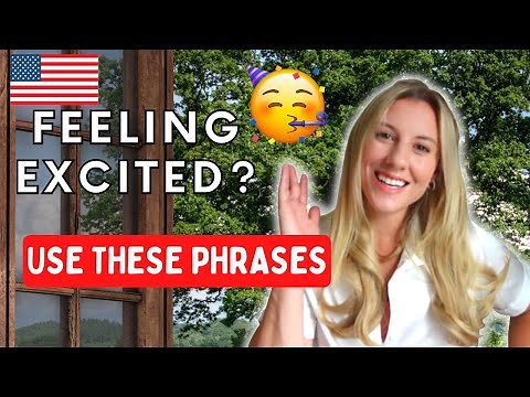 Ways to say "I'm excited" in English