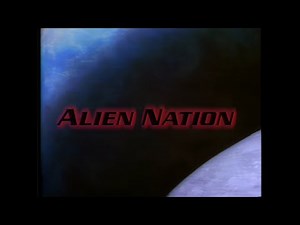 Alien Nation - 1989-1990 - FOX - Opening credits