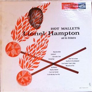 Lionel Hampton And His Orchestra - Hot Mallets