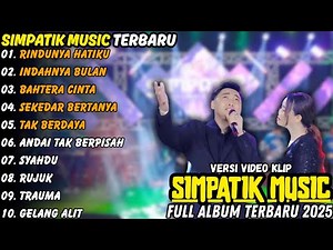 Rindunya Hatiku Simpatik Music Full Album Terbaru 2025 | Indahnya Bulan Irwan D'Academy Full Album