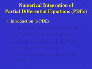 Numerical Integration of Partial Differential Equations (PDEs) - SlideServe