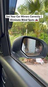 How to Adjust Car Side Mirrors Properly 🚗 | Perfect Driving View Guide