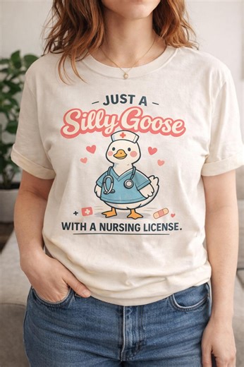 Silly Goose Nurse T-shirt | Illustrated Duck With Nursing License Tee - Etsy