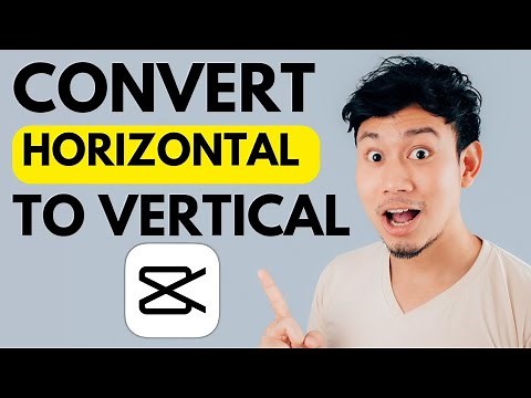 How to Convert HORIZONTAL Video to VERTICAL in CapCut - Full Guide