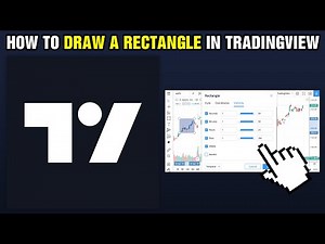 How To Draw a Rectangle In TradingView (2025)