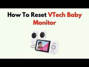 How to Reset VTech Baby Monitor – Step by Step Factory Reset & Pairing Guide